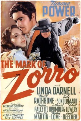 The Mark of Zorro 驚險刺激的復仇故事！